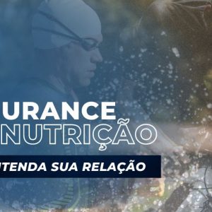 Endurance e nutrição: entenda sua relação